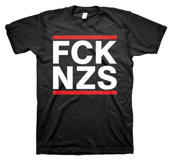 Politik Fuck Nazis FCK NZS T-Shirt | T-Shirt